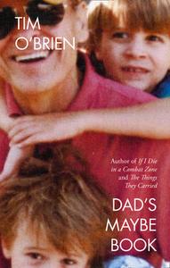 Dad's Maybe Book di Tim O'Brien edito da Harpercollins Publishers