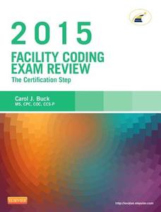 Facility Coding Exam Review di Carol J. Buck edito da Elsevier - Health Sciences Division