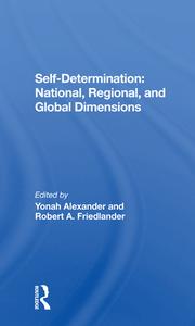 Selfdetermination di Yonah Alexander, Robert A Friedlander edito da Taylor & Francis Ltd