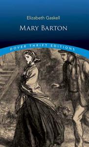 Mary Barton di Elizabeth Gaskell edito da Dover Publications Inc.