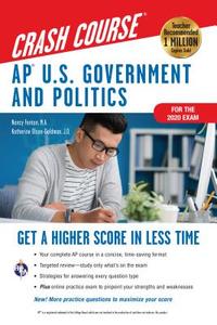 Ap(r) U.S. Government & Politics Crash Course, for the 2020 Exam, Book + Online di Nancy Fenton, Katherine Olson-Goldman edito da RES & EDUCATION ASSN