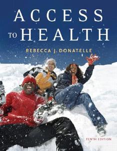 Access To Health di Rebecca J. Donatelle, Patricia Ketcham edito da Pearson Education (us)