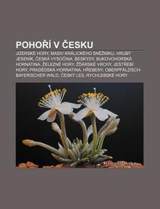 Pohor V Cesku: Jizersk Hory, Masiv Kr di Zdroj Wikipedia edito da Books LLC, Wiki Series