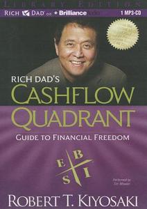 Rich Dad's Cashflow Quadrant: Guide to Financial Freedom di Robert T. Kiyosaki edito da Rich Dad on Brilliance Audio