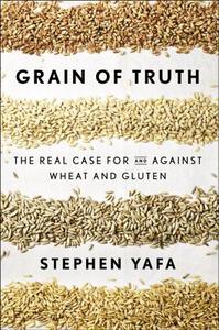 Grain of Truth di Stephen H. Yafa edito da Penguin Putnam Inc