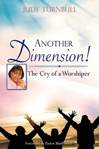 Another Dimension! di Judy Turnbull edito da XULON PR