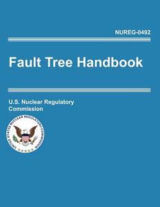 Fault Tree Handbook (Nureg-0492) di U. S. Nuclear Regulatory Commission edito da WWW MILITARYBOOKSHOP CO UK