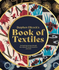 Book Of Textiles di Stephen Ellcock edito da ACC Art Books