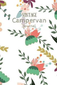 Vintage Campervan Journal: Retro Colourful Floral Pattern di Little Chocolate Dog Publishing edito da Createspace Independent Publishing Platform