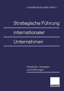 Strategische Führung internationaler Unternehmen edito da Gabler Verlag