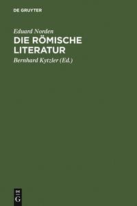 Die  römische  Literatur di Eduard Norden edito da De Gruyter Saur