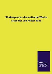 Shakespeares dramatische Werke di Shakespeare edito da TP Verone Publishing