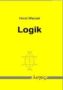Logik Und Philosophie di Horst Wessel edito da Logos Verlag Berlin