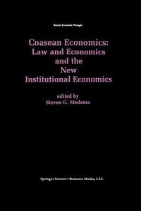 Coasean Economics Law and Economics and the New Institutional Economics edito da Springer Netherlands