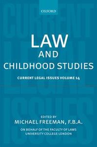 Law and Childhood Studies: Current Legal Issues Volume 14 di Michael Freeman edito da OXFORD UNIV PR