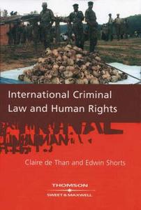 International Criminal Law & Human Rights di Claire de Than, Edwin Shorts edito da Sweet & Maxwell Ltd