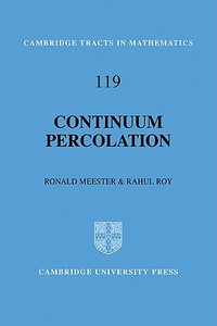 Continuum Percolation di Ronald Meester, Rahul Roy edito da Cambridge University Press