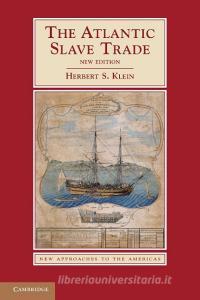 The Atlantic Slave Trade di Herbert S. Klein edito da Cambridge University Press