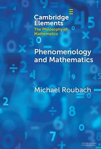 Phenomenology And Mathematics di Michael Roubach edito da Cambridge University Press