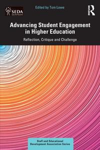 Advancing Student Engagement In Higher Education edito da Taylor & Francis Ltd