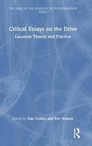Critical Essays On The Drive edito da Taylor & Francis Ltd