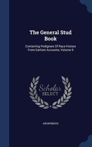 The General Stud Book di Anonymous edito da Sagwan Press