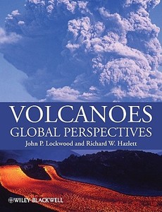 Volcanoes di John P. Lockwood, Richard W. Hazlett edito da John Wiley and Sons Ltd