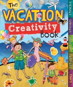 The Vacation Creativity Book di Mandy Archer edito da BARRONS EDUCATION SERIES