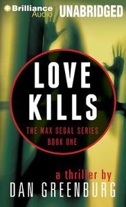 Love Kills di Dan Greenburg edito da Brilliance Audio