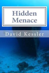 Hidden Menace di David Kessler edito da Createspace