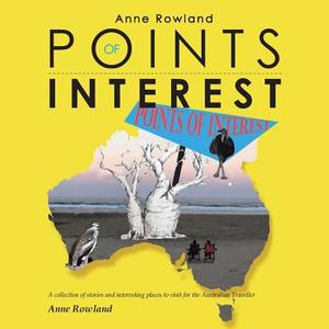 Points of Interest di Anne Rowland edito da Xlibris