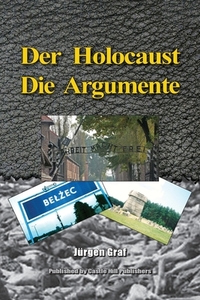 Der Holocaust: Die Argumente di Jürgen Graf edito da LIGHTNING SOURCE INC