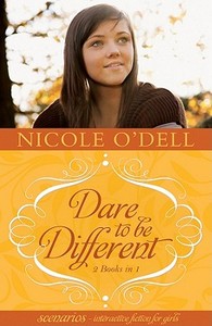 Dare to Be Different di Nicole O'Dell edito da Barbour Publishing