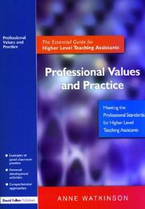 Professional Values and Practice di Anne Watkinson edito da Routledge