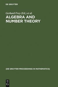 Algebra and Number Theory edito da De Gruyter