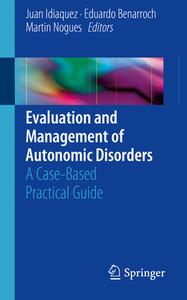 Evaluation And Management Of Autonomic Disorders edito da Springer International Publishing Ag