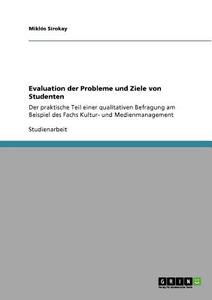Evaluation der Probleme und Ziele von Studenten di Miklós Sirokay edito da GRIN Publishing