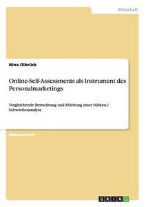 Online-Self-Assessments als Instrument des Personalmarketings di Nina Olbrück edito da GRIN Publishing