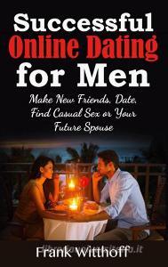 Successful Online Dating for Men di Frank Witthoff edito da Books on Demand