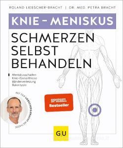 Knieschmerzen selbst behandeln di Roland Liebscher-Bracht edito da Graefe und Unzer Verlag