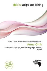Anna Orlik edito da Alphascript Publishing