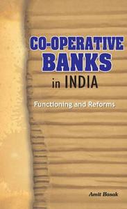Co-operative Banks in India di Amit Basak edito da New Century Publications