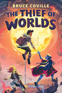 The Thief of Worlds di Bruce Coville edito da RANDOM HOUSE