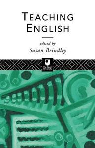 Teaching English di Susan Brindley edito da Taylor & Francis Ltd