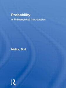 Probability di D. H. Mellor edito da Routledge