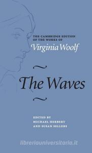 The Waves di Virginia Woolf edito da Cambridge University Press