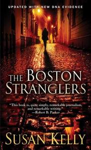 The Boston Stranglers di Susan Kelly edito da Kensington Publishing
