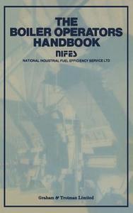 Boiler Operators Handbook di NIFES Ltd. edito da Springer Netherlands