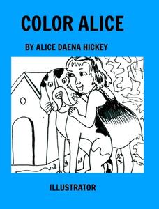 Color Alice di hickey alice daena hickey edito da Blurb