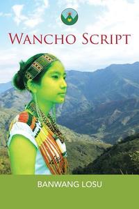 Wancho Script di Banwang Losu edito da Partridge Publishing
